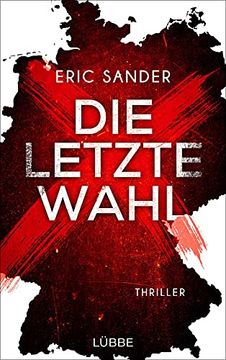 portada Die Letzte Wahl: Thriller (en Alemán)
