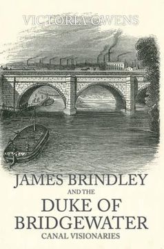 portada James Brindley and the Duke of Bridgewater: Canal Visionaries (en Inglés)