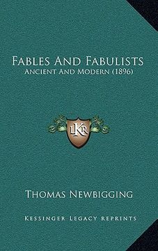 portada fables and fabulists: ancient and modern (1896) (in English)