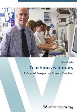 portada Teaching as Inquiry: A Case of Prospective Science Teachers