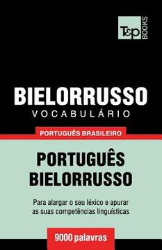 portada Vocabulário Português Brasileiro-Bielorrusso - 9000 palavras (en Portugués)