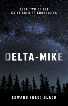 portada Delta-Mike (The Knife Soldier Chronicles) (en Inglés)