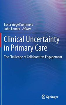 portada Clinical Uncertainty in Primary Care: The Challenge of Collaborative Engagement (in English)