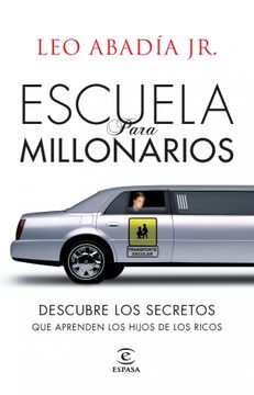 portada escuela de millonarios.descubre los secretos que aprenden (in Spanish)