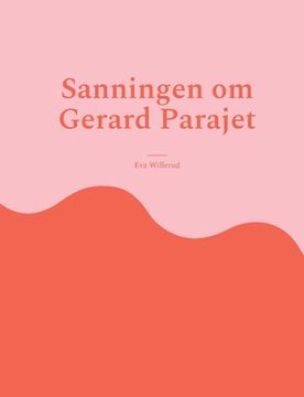 portada Sanningen om Gerard Parajet (in Swedish)