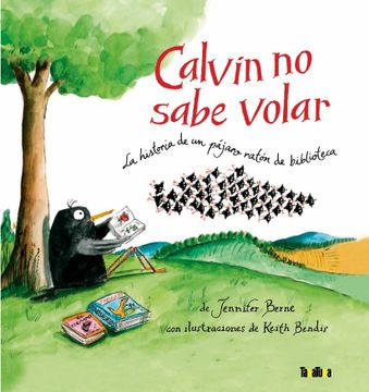 portada Calvin no Sabe Volar: La Historia de un Pájaro Ratón de Biblioteca