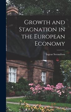 portada Growth and Stagnation in the European Economy
