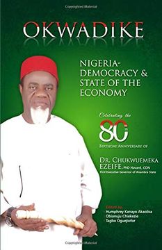 portada Okwadike: Nigeria - Democracy & State of the Economy (en Inglés)