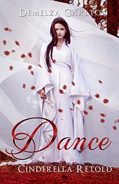 portada Dance: Cinderella Retold (Romance a Medieval Fairytale) (en Inglés)