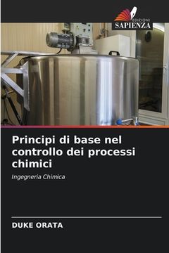 portada Principi di base nel controllo dei processi chimici (in Italian)