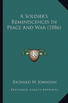 portada a soldier's reminiscences in peace and war (1886)