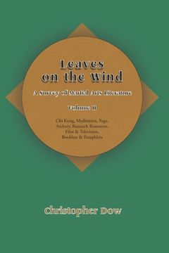 portada Leaves on the Wind Volume II: A Survey of Martial Arts Literature (en Inglés)
