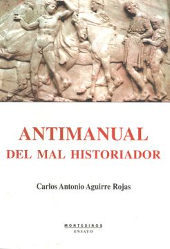 portada Antimanual del mal Historiador (in Spanish)