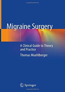 portada Migraine Surgery: A Clinical Guide to Theory and Practice 
