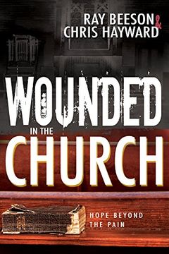 portada Wounded in the Church: Hope Beyond the Pain (en Inglés)