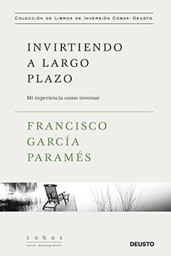portada Invirtiendo a Largo Plazo: Mi Experiencia Como Inversor (in Spanish)