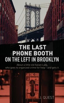 portada The Last Phone Booth on the Left in Brooklyn (in English)