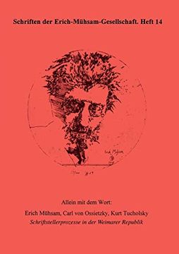 portada Allein mit dem Wort: Erich Mühsam, Carl von Ossietzky, Kurt Tucholsky (en Alemán)