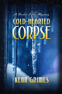 portada Cold-Hearted Corpse: Booker Falls Mystery