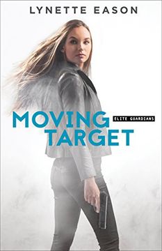portada Moving Target (Elite Guardians Book #3) (en Inglés)