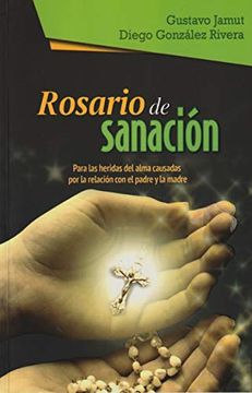 portada Rosario de Sanacion Para las Heridas del (in Spanish)