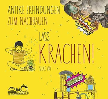 portada Lass Krachen! Antike Erfindungen zum Nachbauen (in German)