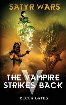 portada Satyr Wars: The Vampire Strikes Back (en Inglés)