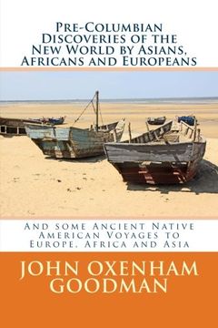 portada Pre-Columbian Discoveries of the New World by Asians, Africans and Europeans: And some Ancient Native American Voyages to Europe, Africa and Asia