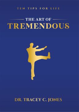 portada The Art of Tremendous: Ten Tips for Life (en Inglés)