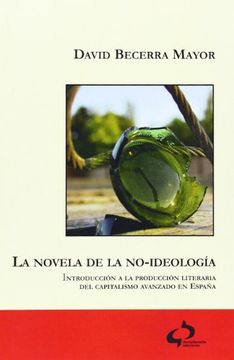 portada Novela de la No-Ideologia, la (in Spanish)