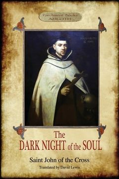 portada The Dark Night of the Soul: Translated by David Lewis; with Corrections and Introductory Essay by Benedict Zimmerman, O.C.D. (Aziloth Books, 2nd. (in English)
