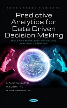 portada Predictive Analytics for Data Driven Decision Making: Tools and Techniques for Solving Real World Problems