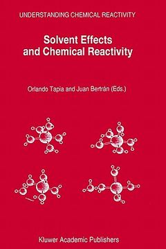 portada solvent effects and chemical reactivity (en Inglés)