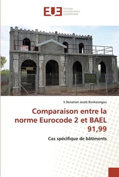 portada Comparaison entre la norme Eurocode 2 et BAEL 91,99 (en Francés)