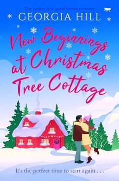 portada New Beginnings at Christmas Tree Cottage: The Brand new Perfect Feel-Good Festive Romance (in English)