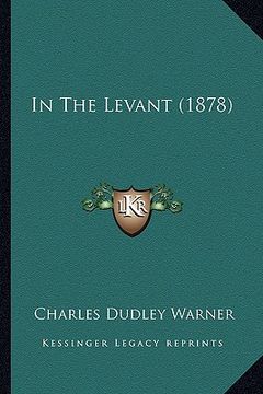 portada in the levant (1878) (en Inglés)