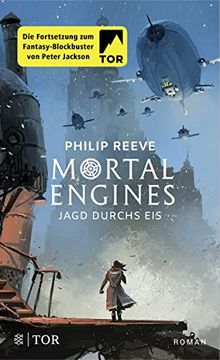 portada Mortal Engines - Jagd Durchs Eis: Roman (en Alemán)