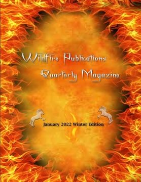 portada Wildfire Publications, LLC Quarterly Magazine January 2022 Winter Edition