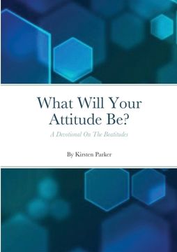 portada What Will Your Attitude Be? (in English)