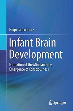 portada Infant Brain Development: Formation of the Mind and the Emergence of Consciousness (in English)