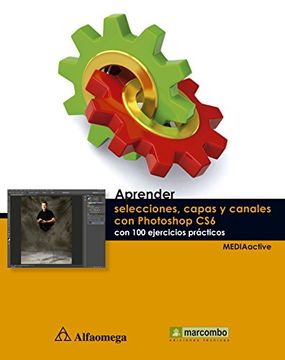 portada Aprender Selecc. C y c. Con Potoshop Cs6: Con 100 e (in Spanish)