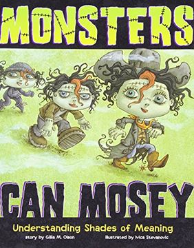 portada monsters can mosey: understanding shades of meaning (en Inglés)