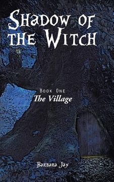 portada Shadow of the Witch: Book One: The Village