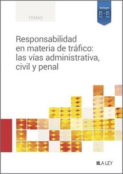 portada Responsabilidad en Materia de Tráfico: Las Vías Administrativa, Civil y Penal