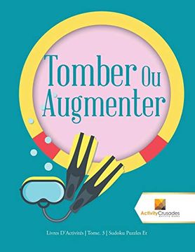 portada Tomber ou Augmenter: Livres D'activités | Tome. 3 | Sudoku Puzzles et (in French)