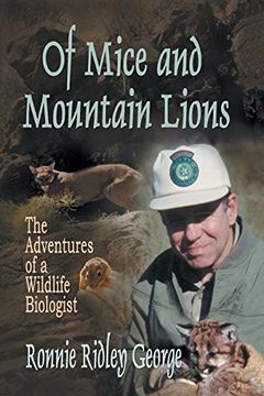 portada Of Mice and Mountain Lions: The Adventures of a Wildlife Biologist