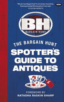 portada Bargain Hunt: The Spotter's Guide to Antiques (en Inglés)