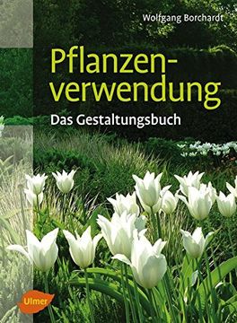 portada Pflanzenverwendung - das Gestalungsbuch (en Alemán)
