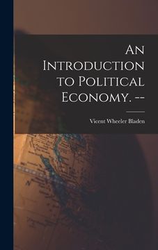 portada An Introduction to Political Economy. -- (in English)