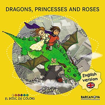 portada Dragons, Princesses And Roses (Llibres Infantils I Juvenils - El Bosc De Colors)